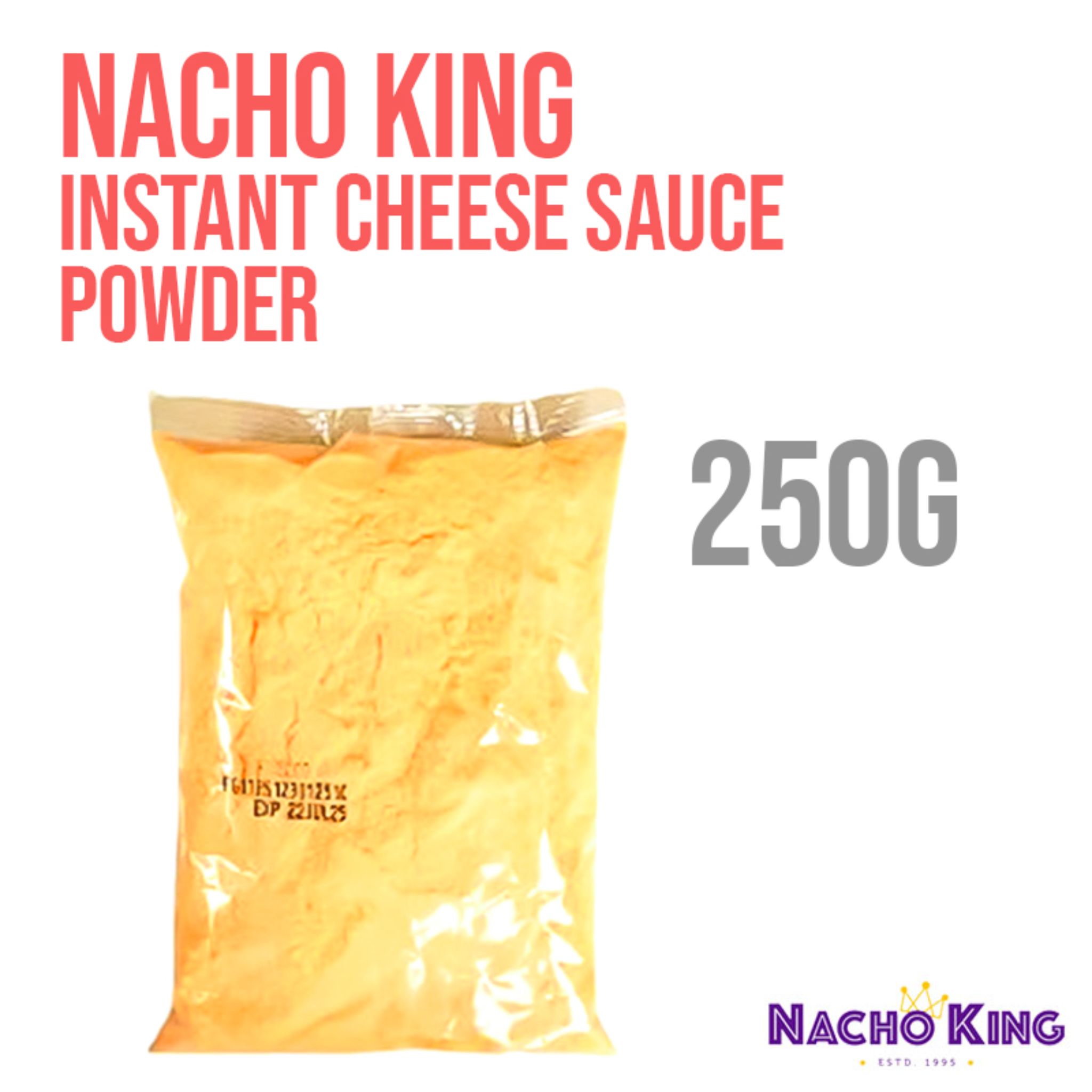 Nacho King Instant Cheese Sauce Powder 250G